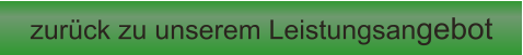 zur�ck zu unserem Leistungsangebot